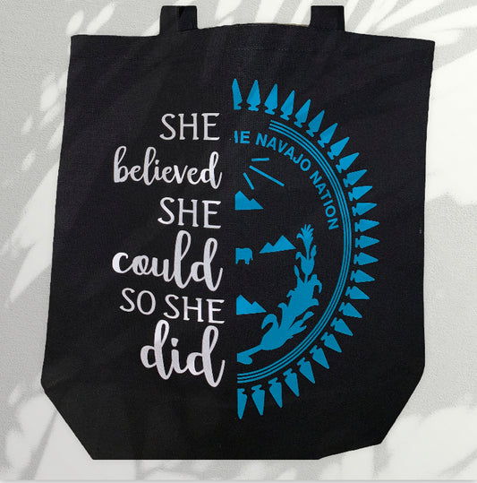 “She Believed She Could” Tote Bag