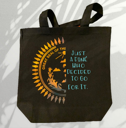 “Diné Who Went For It” Tote Bag